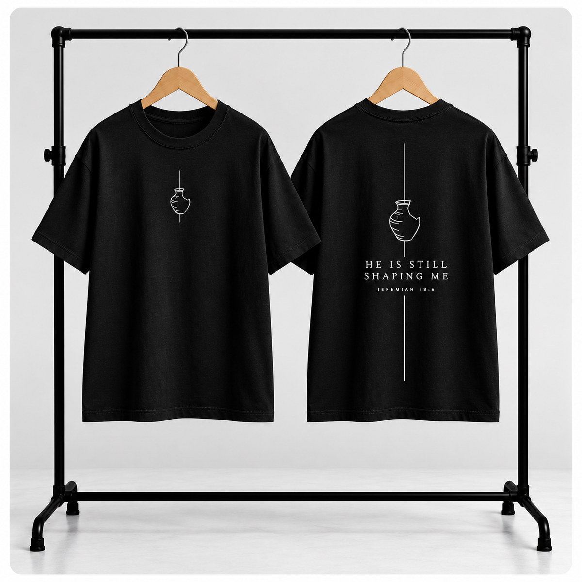 HE IS STILL SHAPING ME | unisex tričko